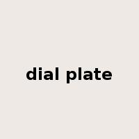 dial plate是什么意思