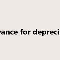allowance for depreciation是什么意思