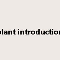 plant introduction是什么意思