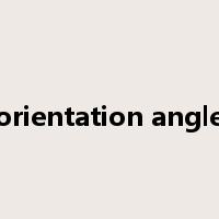 orientation angle是什么意思