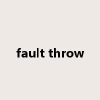 fault throw是什么意思