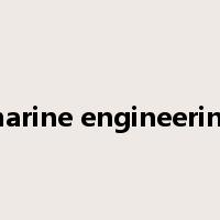 marine engineering是什么意思