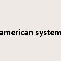 american system是什么意思