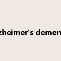 Alzheimer's dementia是什么意思
