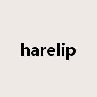 harelip是什么意思