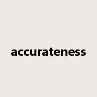 accurateness是什么意思