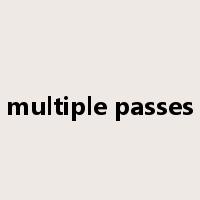 multiple passes是什么意思