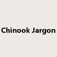 Chinook Jargon是什么意思