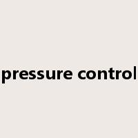pressure control是什么意思