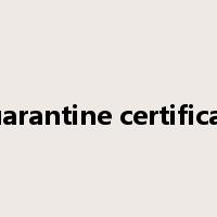 quarantine certificate是什么意思