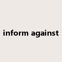 inform against是什么意思