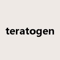 teratogen是什么意思