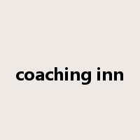 coaching inn是什么意思