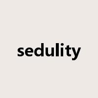sedulity是什么意思