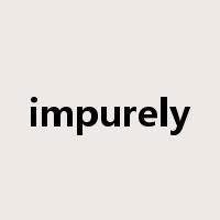 impurely是什么意思