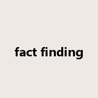 fact finding是什么意思