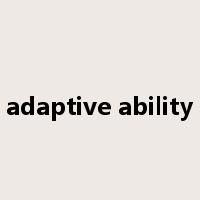 adaptive ability是什么意思