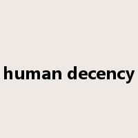 human decency是什么意思