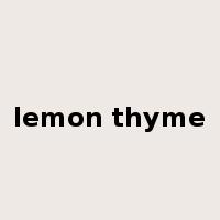 lemon thyme是什么意思