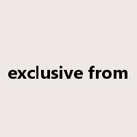 exclusive from是什么意思