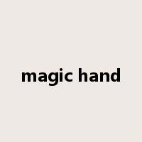 magic hand是什么意思