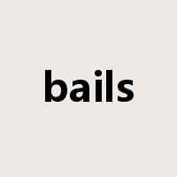 bails是什么意思