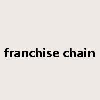 franchise chain是什么意思