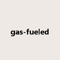 gas-fueled是什么意思