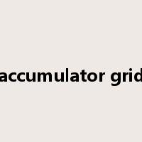 accumulator grid是什么意思