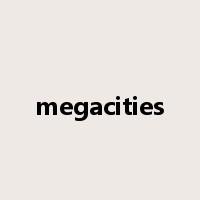 megacities是什么意思