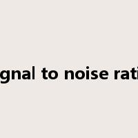 signal to noise ratio是什么意思