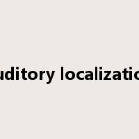 auditory localization是什么意思