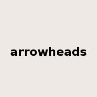 arrowheads是什么意思