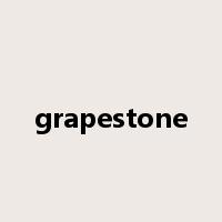 grapestone是什么意思
