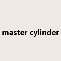 master cylinder是什么意思
