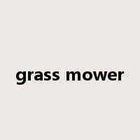 grass mower是什么意思