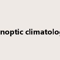 synoptic climatology是什么意思