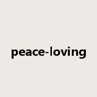 peace-loving是什么意思
