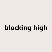 blocking high是什么意思