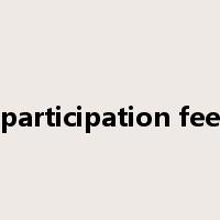 participation fee是什么意思