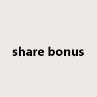 share bonus是什么意思