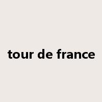 tour de france是什么意思