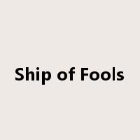 Ship of Fools是什么意思