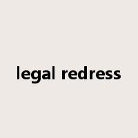 legal redress是什么意思