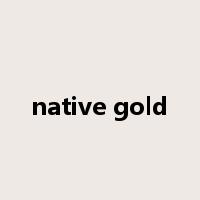 native gold是什么意思