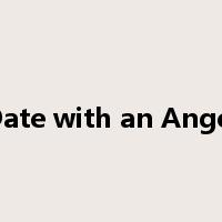 Date with an Angel是什么意思