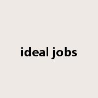 ideal jobs是什么意思