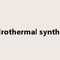 hydrothermal synthesis是什么意思