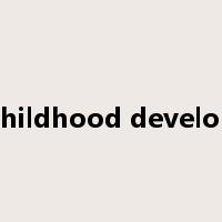 early childhood development是什么意思