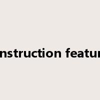 construction features是什么意思